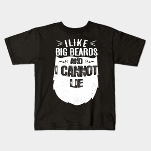 I like big beards and I can not lie Kids T-Shirt